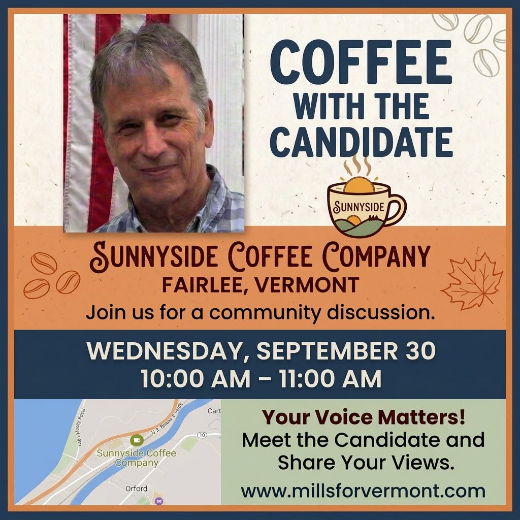 Invitation to have coffe with Lance at Sunnyside Coffee in Fairlee Wed. Sept. 30 at 10am